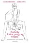 Kobiety, które pragną więcej. Życie seksualne Polek – historie prawdziwe