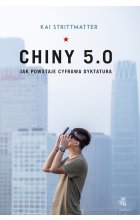 Chiny 5.0 jak powstaje cyfrowa dyktatura