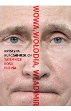 Wowa, Wołodia, Władimir. Tajemnice Rosji Putina wyd. 2024