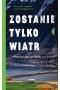 Zostanie tylko wiatr fiordy zachodniej islandii