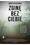 Zginę bez ciebie wyd. 2022