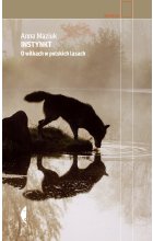 Instynkt. O wilkach w polskich lasach