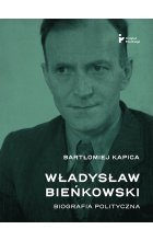 Władysław Bieńkowski biografia polityczna