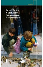W oblężeniu. Życie pod ostrzałem na sarajewskiej ulicy wyd. 2021