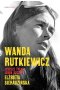 Wanda Rutkiewicz Jeszcze tylko jeden szczyt