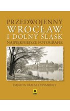 Przedwojenny dolny śląsk i wrocław najpiękniejsze fotografie