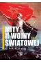 Mity ii wojny światowej Tom 2