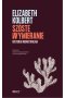Szóste wymieranie. Historia nienaturalna
