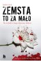 Zemsta to za mało