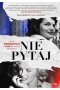 Nie pytaj