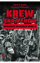 Krew snajperów opowieść żołnierza grom-u