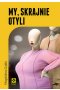 My skrajnie otyli
