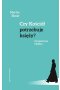 Czy Kościół potrzebuje księży?