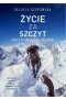 Życie za szczyt. Polacy w Himalajach i Karakorum