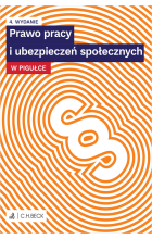 Prawo pracy i ubezpieczeń społecznych w pigułce + testy online Wyd.4 / 2023