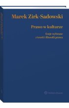 Prawo w kulturze Eseje wybrane z teorii i filozofii prawa