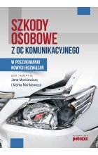 Szkody osobowe z OC komunikacyjnego. W poszukiwaniu nowych rozwiązań Outlet