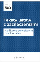 Egzaminy wstępne 2024. Teksty ustaw z zaznaczeniami. Aplikacje adwokacka i radcowska + dostęp do testów online Outlet