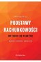 Podstawy rachunkowości- od teorii do praktyki wyd. 6 Outlet