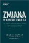 Zmiana w świecie VUCA 3.0 – Jak organizacje mogą osiągać sukcesy dzięki nowemu podejściu do zarządzania zmianą Outlet