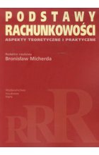 Podstawy rachunkowości Aspekty teoretyczne i praktyczne