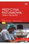 Medycyna ratunkowa. Zabiegi i procedury