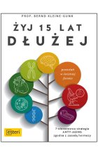 Żyj 15 lat dłużej