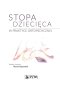 Stopa dziecięca w praktyce ortopedycznej