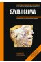 Anatomia prawidłowa człowieka szyja i głowa podręcznik dla studentów i lekarzy