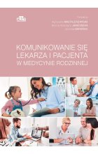 Komunikowanie się lekarza i pacjenta w medycynie rodzinnej