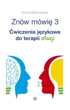 Znów mówię 3 Ćwiczenia językowe do terapii afazji