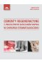 Cementy regeneracyjne z dwufazowym siarczanem wapnia w chirurgii stomatologicznej