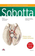 Atlas anatomii człowieka Sobotta Tom 3. Angielskie mianownictwo Głowa, szyja i układ nerwowy