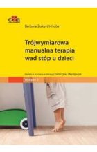Trójwymiarowa manualna terapia wad stóp u dzieci