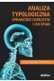 Analiza typologiczna sprawców zabójstw i ich ofiar