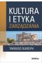 Kultura i etyka zarządzania