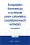 Europejska Konwencja o ochronie praw człowieka i podstawowych wolności