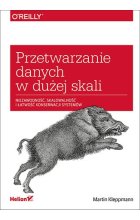 Przetwarzanie danych w dużej skali. Niezawodność, skalowalność i łatwość konserwacji systemów
