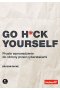 Go H*ck Yourself. Proste wprowadzenie do obrony przed cyberatakami