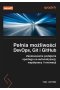 Pełnia możliwości DevOps, Git i GitHub.