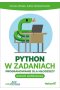 Python w zadaniach. Programowanie dla młodzieży. Poziom podstawowy