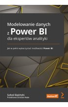 Modelowanie danych z Power BI dla ekspertów analityki. Jak w pełni wykorzystać możliwości Power BI