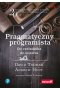 Pragmatyczny programista. Od czeladnika do mistrza wyd. 2
