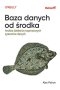 Baza danych od środka. Analiza działania rozproszonych systemów danych