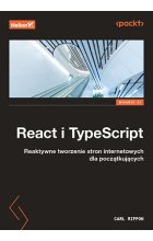 React i TypeScript. Reaktywne tworzenie stron internetowych dla początkujących wyd. 2
