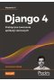 Django 4. Praktyczne tworzenie aplikacji sieciowych wyd. 4