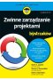 Zwinne zarządzanie projektami dla bystrzaków.