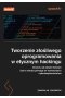 Tworzenie złośliwego oprogramowania w etycznym hackingu.