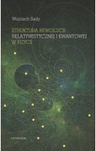Struktura rewolucji relatywistycznej i kwantowej w fizyce wyd. 2