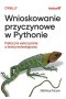 Wnioskowanie przyczynowe w Pythonie Praktyczne wykorzystanie w branży technologicznej